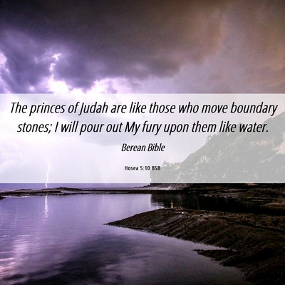 Picture 06 - Hosea 5:10 BSB - The princes of Judah are like those who move - Bible Verse Picture