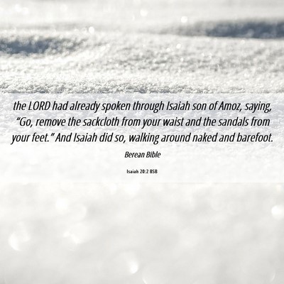 Picture 06 - Isaiah 20:2 BSB - the LORD had already spoken through Isaiah son of - Bible Verse Picture