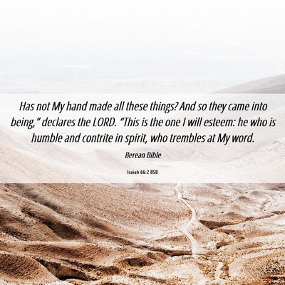 Picture 06 - Isaiah 66:2 BSB - Has not My hand made all these things? And so - Bible Verse Picture