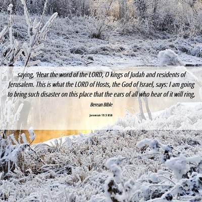Picture 06 - Jeremiah 19:3 BSB - saying, ‘Hear the word of the LORD, O kings of - Bible Verse Picture