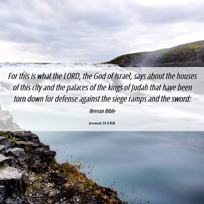 Picture 06 - Jeremiah 33:4 BSB - For this is what the LORD, the God of Israel, - Bible Verse Picture
