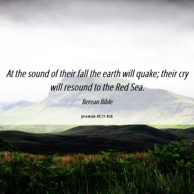 Picture 06 - Jeremiah 49:21 BSB - At the sound of their fall the earth will quake; - Bible Verse Picture