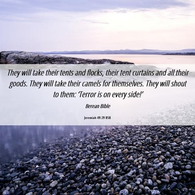 Picture 06 - Jeremiah 49:29 BSB - They will take their tents and flocks, their tent - Bible Verse Picture