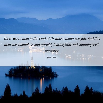 Picture 06 - Job 1:1 BSB - There was a man in the land of Uz whose name was - Bible Verse Picture