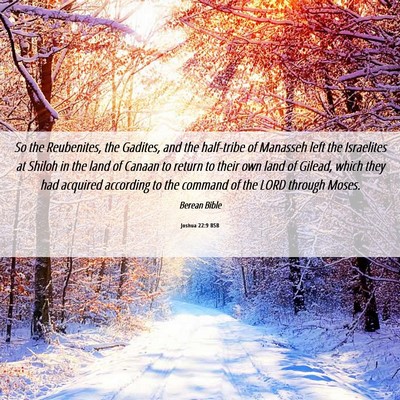 Picture 06 - Joshua 22:9 BSB - So the Reubenites, the Gadites, and the - Bible Verse Picture