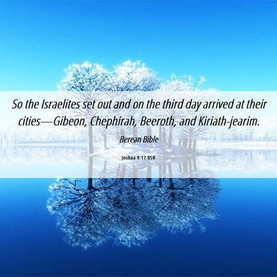 Picture 06 - Joshua 9:17 BSB - So the Israelites set out and on the third day - Bible Verse Picture