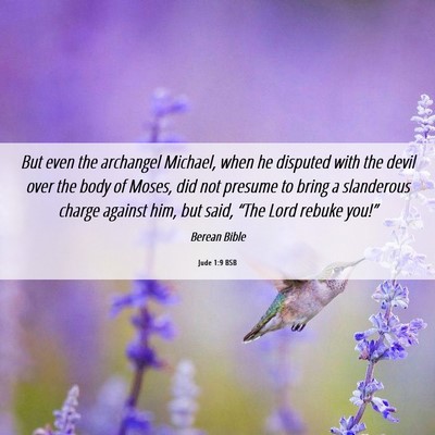 Picture 06 - Jude 1:9 BSB - But even the archangel Michael, when he disputed - Bible Verse Picture