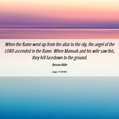 Picture 06 - Judges 13:20 BSB - When the flame went up from the altar to the sky, - Bible Verse Picture
