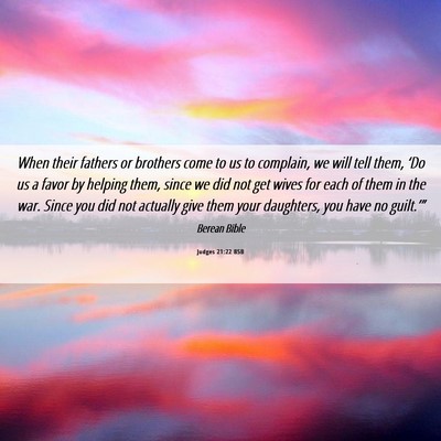Picture 06 - Judges 21:22 BSB - When their fathers or brothers come to us to - Bible Verse Picture