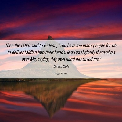 Picture 06 - Judges 7:2 BSB - Then the LORD said to Gideon, “You have too - Bible Verse Picture