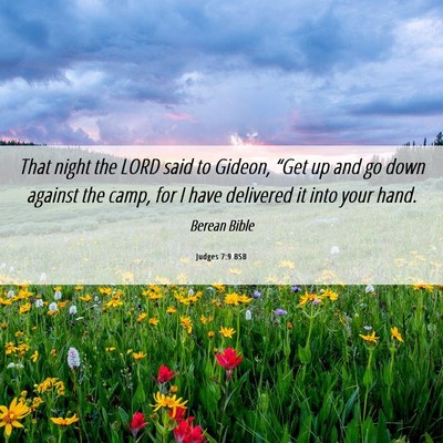 Picture 06 - Judges 7:9 BSB - That night the LORD said to Gideon, “Get up and - Bible Verse Picture