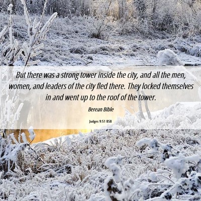 Picture 06 - Judges 9:51 BSB - But there was a strong tower inside the city, and - Bible Verse Picture