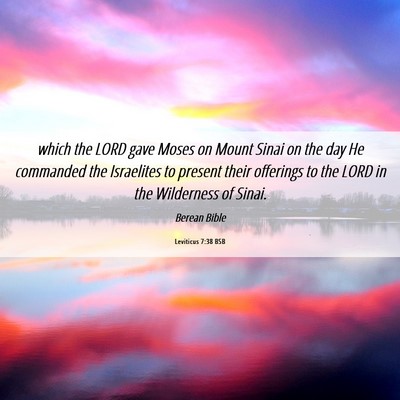 Picture 06 - Leviticus 7:38 BSB - which the LORD gave Moses on Mount Sinai on the - Bible Verse Picture