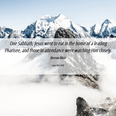 Picture 06 - Luke 14:1 BSB - One Sabbath, Jesus went to eat in the home of a - Bible Verse Picture