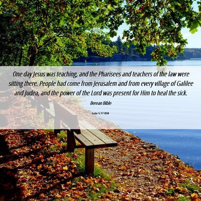Picture 06 - Luke 5:17 BSB - One day Jesus was teaching, and the Pharisees and - Bible Verse Picture