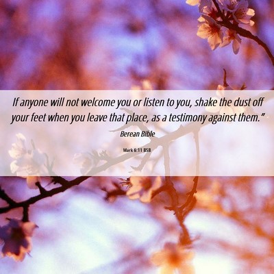 Picture 06 - Mark 6:11 BSB - If anyone will not welcome you or listen to you, - Bible Verse Picture