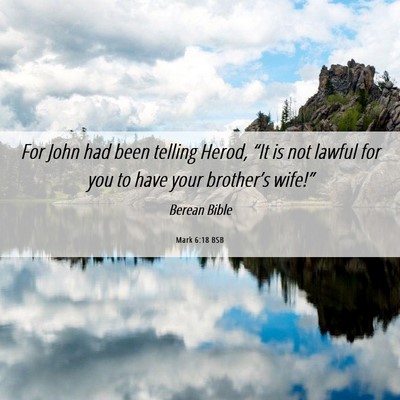 Picture 06 - Mark 6:18 BSB - For John had been telling Herod, “It is not - Bible Verse Picture