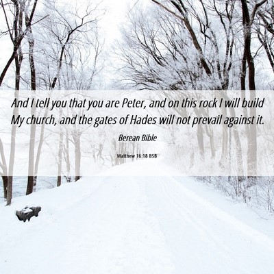 Picture 06 - Matthew 16:18 BSB - And I tell you that you are Peter, and on this - Bible Verse Picture