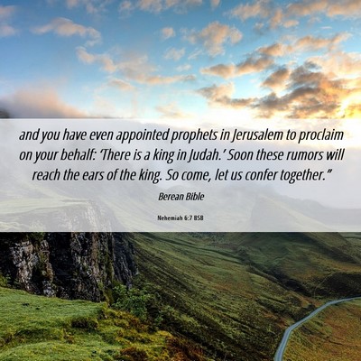 Picture 06 - Nehemiah 6:7 BSB - and you have even appointed prophets in Jerusalem - Bible Verse Picture