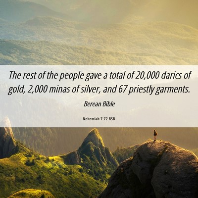 Picture 06 - Nehemiah 7:72 BSB - The rest of the people gave a total of 20,000 - Bible Verse Picture