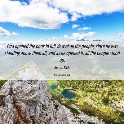 Picture 06 - Nehemiah 8:5 BSB - Ezra opened the book in full view of all the - Bible Verse Picture