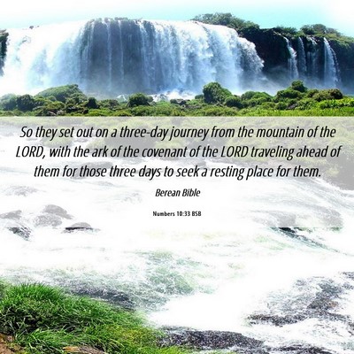 Picture 06 - Numbers 10:33 BSB - So they set out on a three-day journey from the - Bible Verse Picture