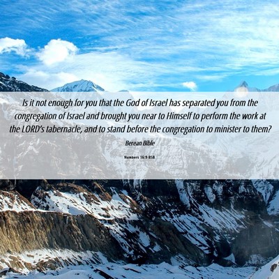 Picture 06 - Numbers 16:9 BSB - Is it not enough for you that the God of Israel - Bible Verse Picture