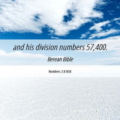 Picture 06 - Numbers 2:8 BSB - and his division numbers - Bible Verse Picture
