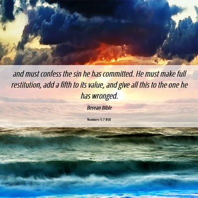 Picture 06 - Numbers 5:7 BSB - and must confess the sin he has committed. He - Bible Verse Picture