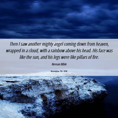 Picture 06 - Revelation 10:1 BSB - Then I saw another mighty angel coming down from - Bible Verse Picture