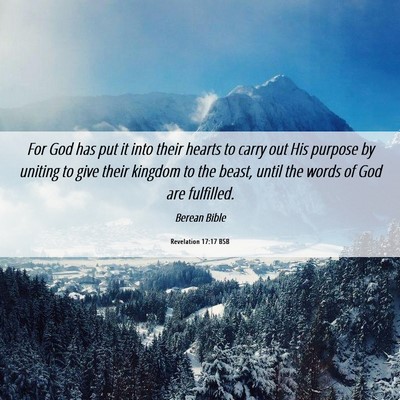 Picture 06 - Revelation 17:17 BSB - For God has put it into their hearts to carry out - Bible Verse Picture