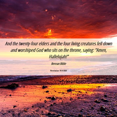Picture 06 - Revelation 19:4 BSB - And the twenty-four elders and the four living - Bible Verse Picture