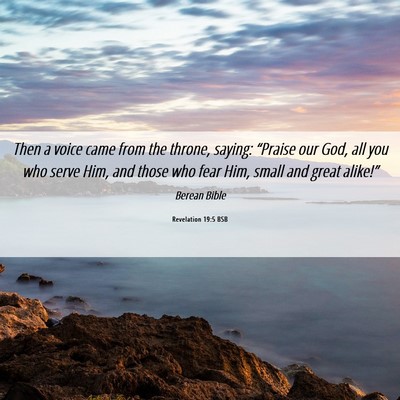 Picture 06 - Revelation 19:5 BSB - Then a voice came from the throne, saying: - Bible Verse Picture