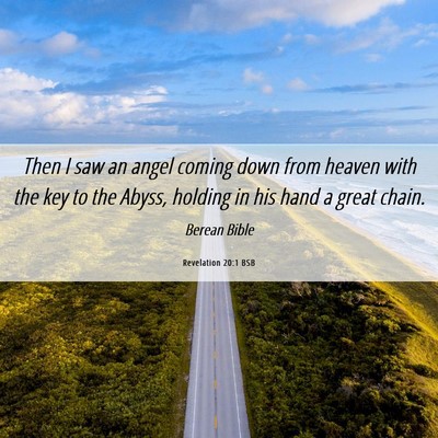 Picture 06 - Revelation 20:1 BSB - Then I saw an angel coming down from heaven with - Bible Verse Picture