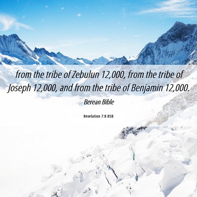 Picture 06 - Revelation 7:8 BSB - from the tribe of Zebulun 12,000, from the tribe - Bible Verse Picture