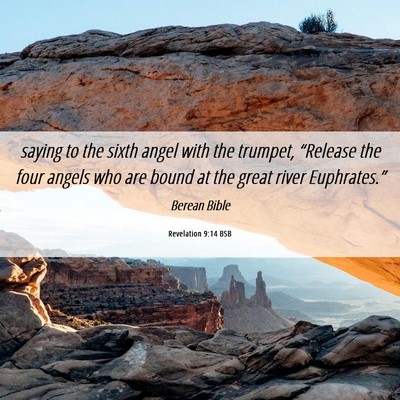 Picture 06 - Revelation 9:14 BSB - saying to the sixth angel with the trumpet, - Bible Verse Picture