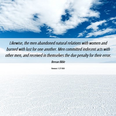 Picture 06 - Romans 1:27 BSB - Likewise, the men abandoned natural relations - Bible Verse Picture