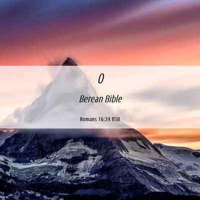 Picture 06 - Romans 16:24 BSB -  - Bible Verse Picture