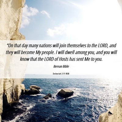 Picture 06 - Zechariah 2:11 BSB - “On that day many nations will join themselves - Bible Verse Picture