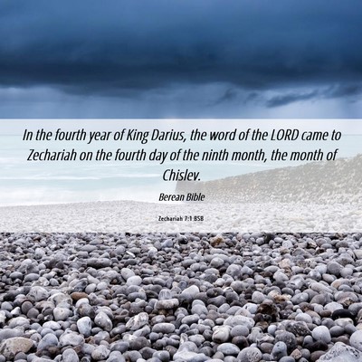 Picture 06 - Zechariah 7:1 BSB - In the fourth year of King Darius, the word of - Bible Verse Picture