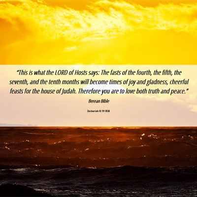 Picture 06 - Zechariah 8:19 BSB - “This is what the LORD of Hosts says: The fasts - Bible Verse Picture