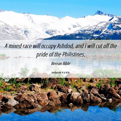 Picture 06 - Zechariah 9:6 BSB - A mixed race will occupy Ashdod, and I will cut - Bible Verse Picture