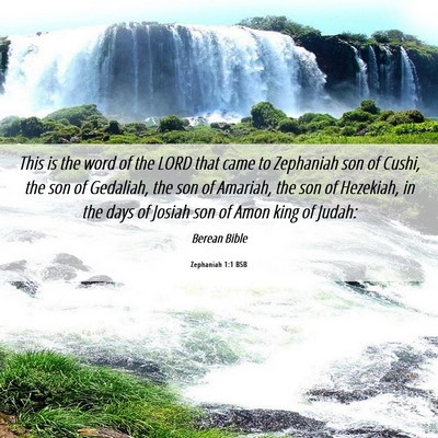 Picture 06 - Zephaniah 1:1 BSB - This is the word of the LORD that came to - Bible Verse Picture