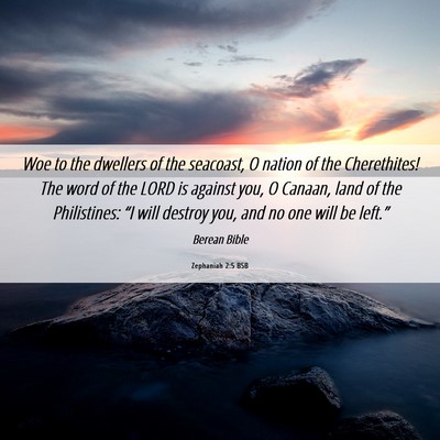 Picture 06 - Zephaniah 2:5 BSB - Woe to the dwellers of the seacoast, O nation of - Bible Verse Picture