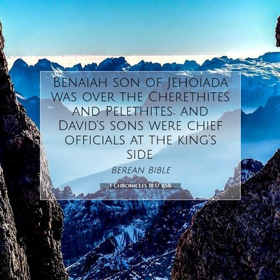 Picture 07 - 1 Chronicles 18:17 BSB - Benaiah son of Jehoiada was over the Cherethites - Bible Verse Picture