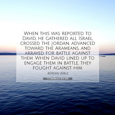 Picture 07 - 1 Chronicles 19:17 BSB - When this was reported to David, he gathered all - Bible Verse Picture