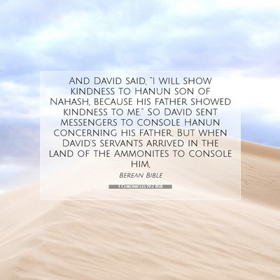 Picture 07 - 1 Chronicles 19:2 BSB - And David said, “I will show kindness to Hanun - Bible Verse Picture