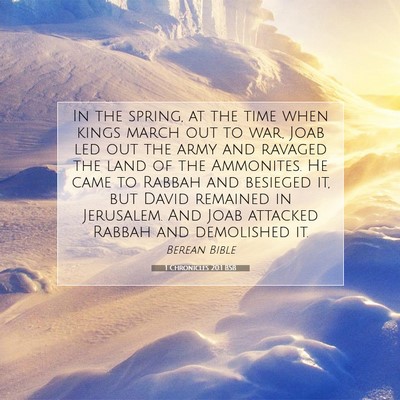 Picture 07 - 1 Chronicles 20:1 BSB - In the spring, at the time when kings march out - Bible Verse Picture