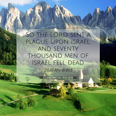 Picture 07 - 1 Chronicles 21:14 BSB - So the LORD sent a plague upon Israel, and - Bible Verse Picture