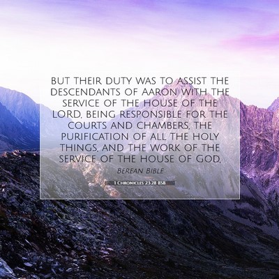 Picture 07 - 1 Chronicles 23:28 BSB - but their duty was to assist the descendants of - Bible Verse Picture